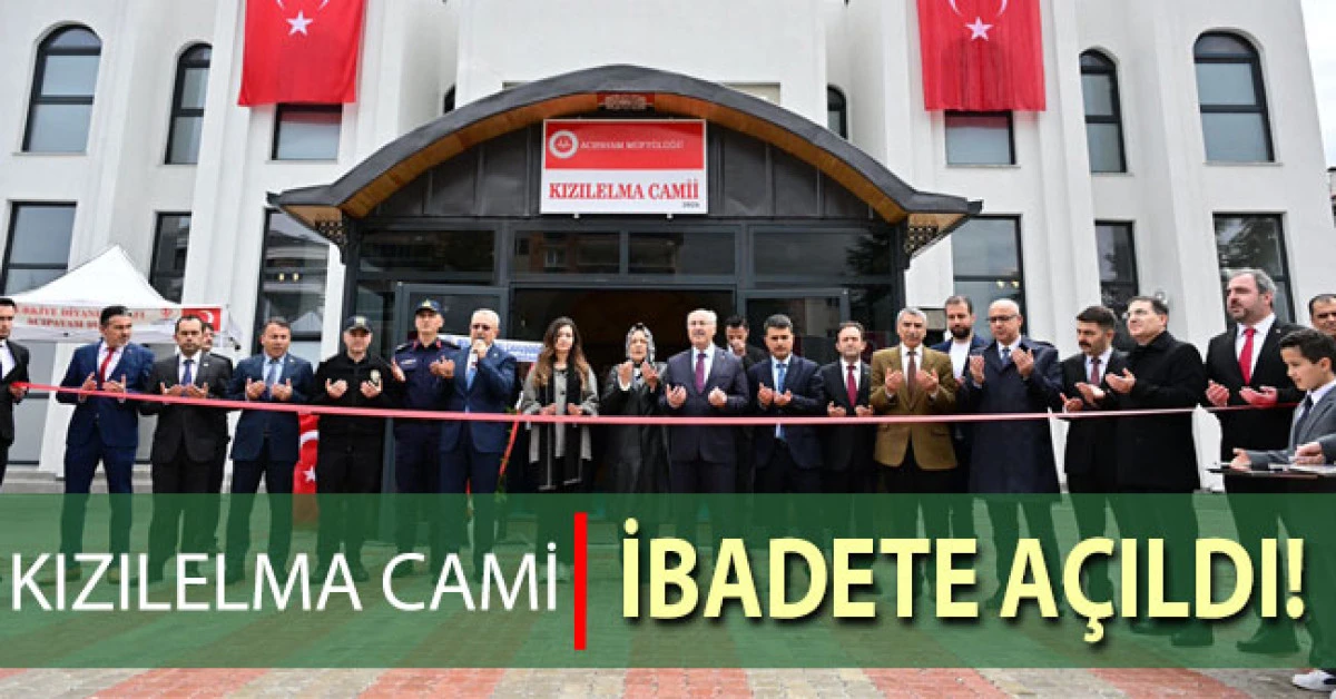 Kızılelma Camii ibadete a&ccedil;ıldı