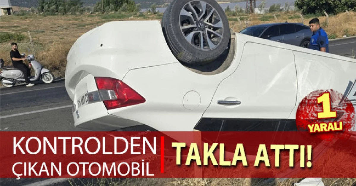 Kontrolden &ccedil;ıkan otomobil takla attı; 1 yaralı