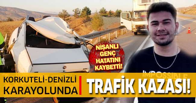 Korkuteli-Denizli karayolunda trafik kazası: 1 ölü