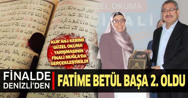 Kur’an-ı Kerimi Güzel Okuma yarışmasında Denizli’den Fatime Betül Başa ikinci oldu