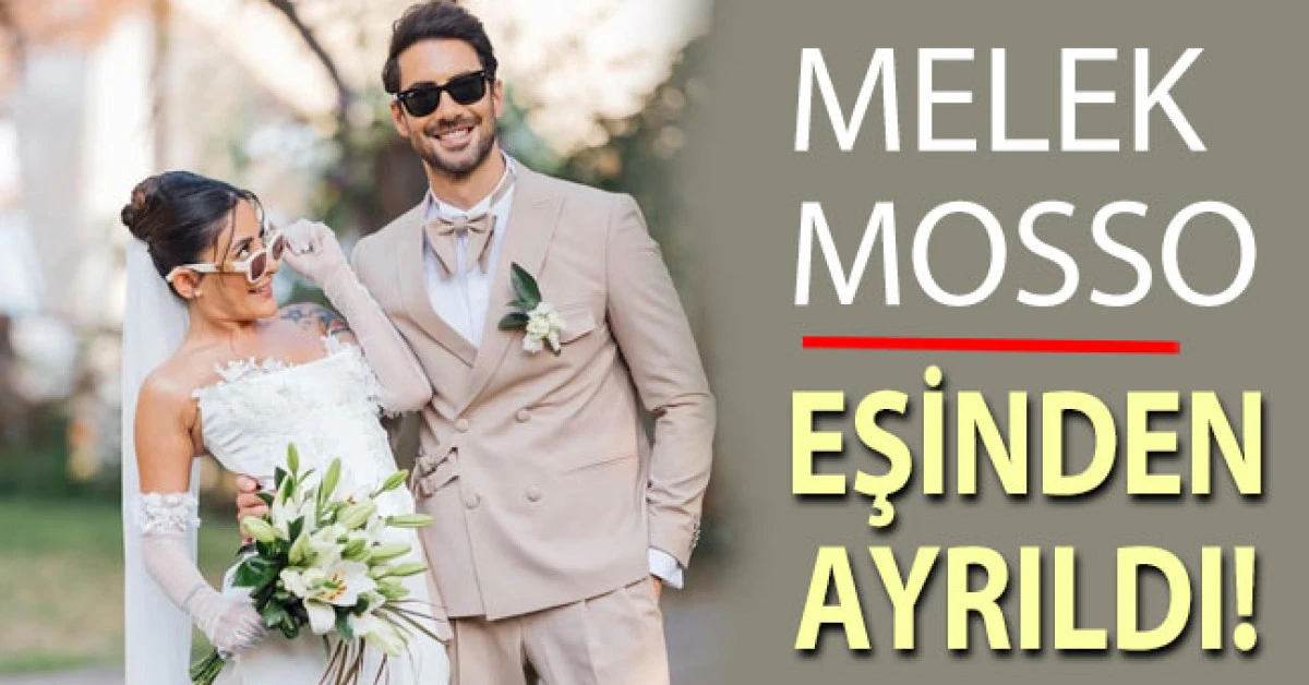 Melek Mosso 2 yıllık eşinden ayrıldı