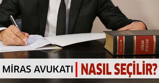 Mersin Miras Avukatı Nasıl Seçilir?