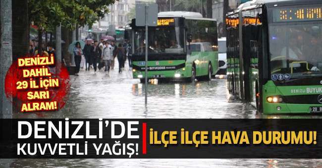 Meteorolojiden Denizli dahil 29 il için sarı alarm