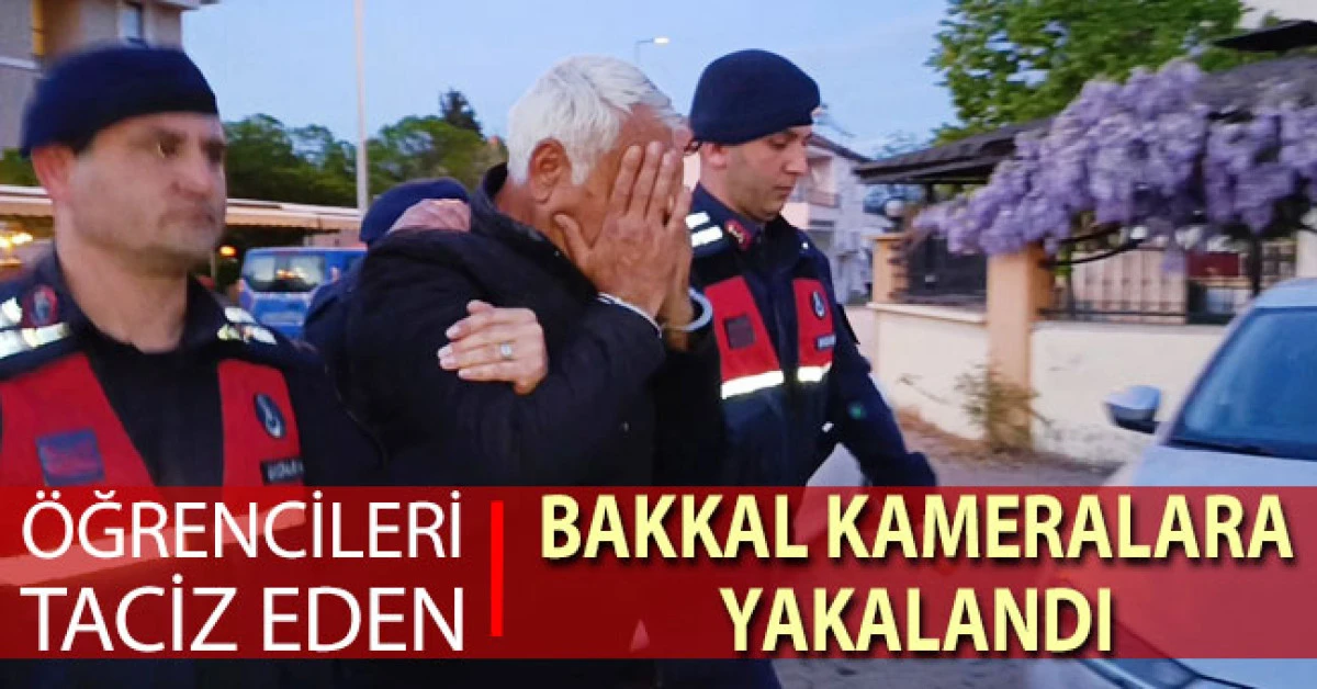 &Ouml;ğrencileri taciz eden bakkal kamera kayıtlarından yakalandı