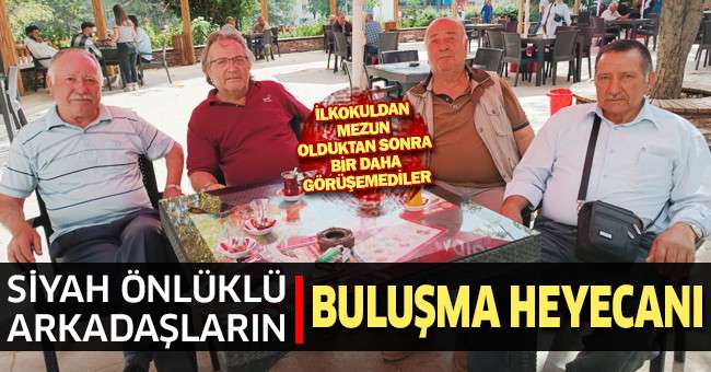 Okul arkadaşları 70 yıl sonra buluşmanın heyecanını yaşadı