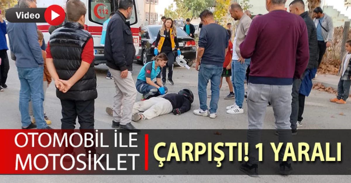 Otomobil ile motosiklet çarpıştı! 1 yaralı