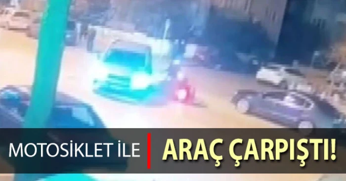 Otomobil ve motosikletin karıştığı kaza g&uuml;venlik kamerasına yansıdı