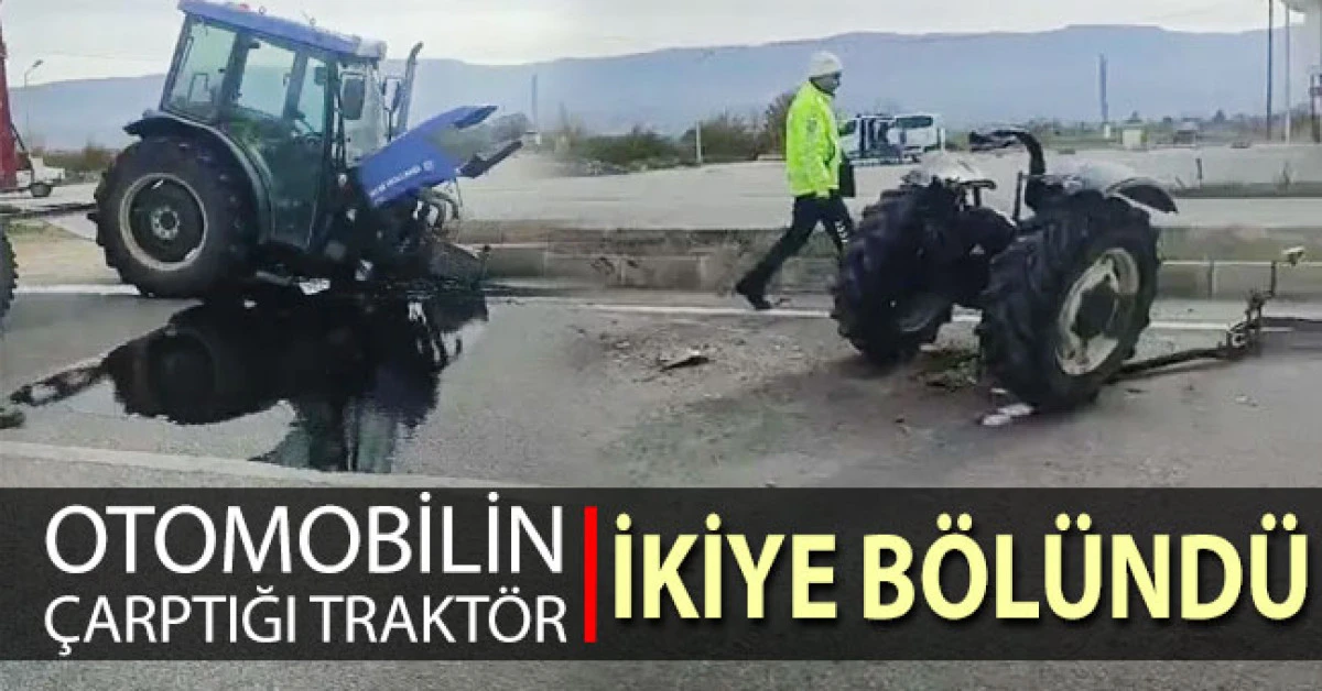 Otomobilin çarptığı traktör ikiye bölündü! 2 yaralı