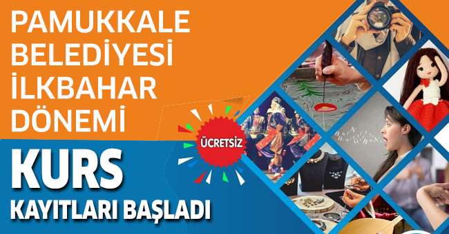 Pamukkale Belediyesi İlkbahar Dönemi Kurs Kayıtları Başladı