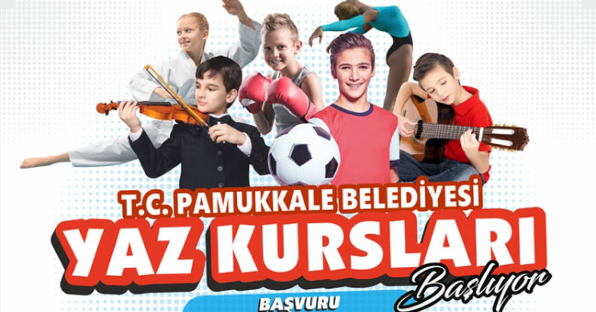 Pamukkale Belediyesi Yaz Kursları İçin Kayıtlar Başladı