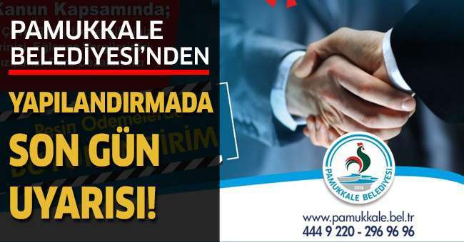 Pamukkale Belediyesi’nden yapılandırmada son gün uyarısı