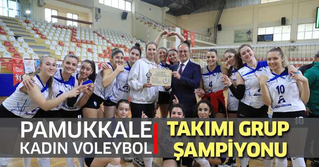 Pamukkale Kadın Voleybol Takımı Grup Şampiyonu