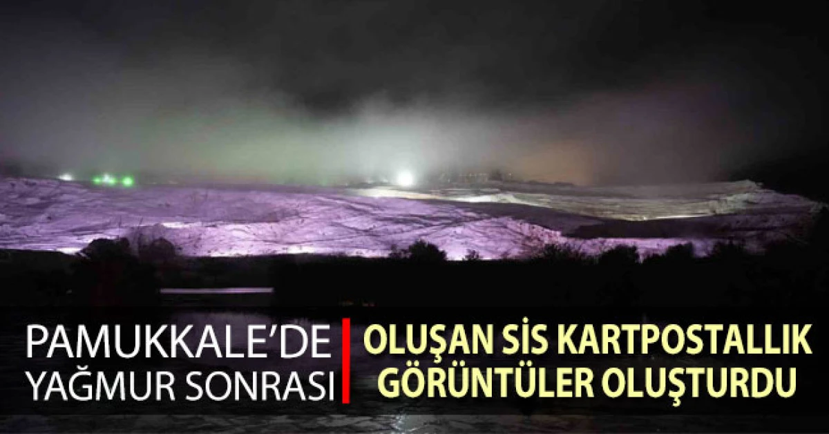 Pamukkale travertenlerinde yağmur sonrası oluşan sis, kartpostallık görüntüler oluşturdu