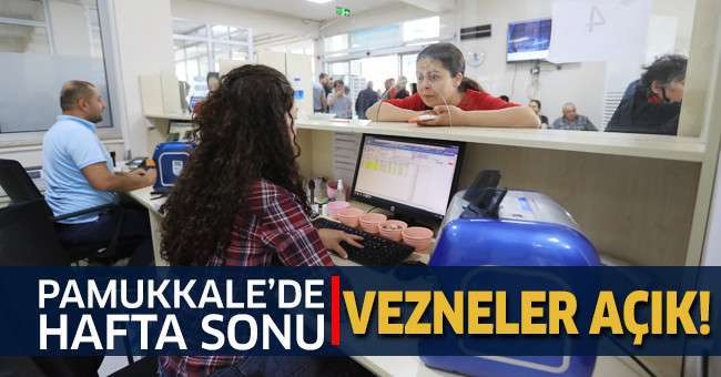Pamukkale’de bu hafta sonu da vezneler açık olacak