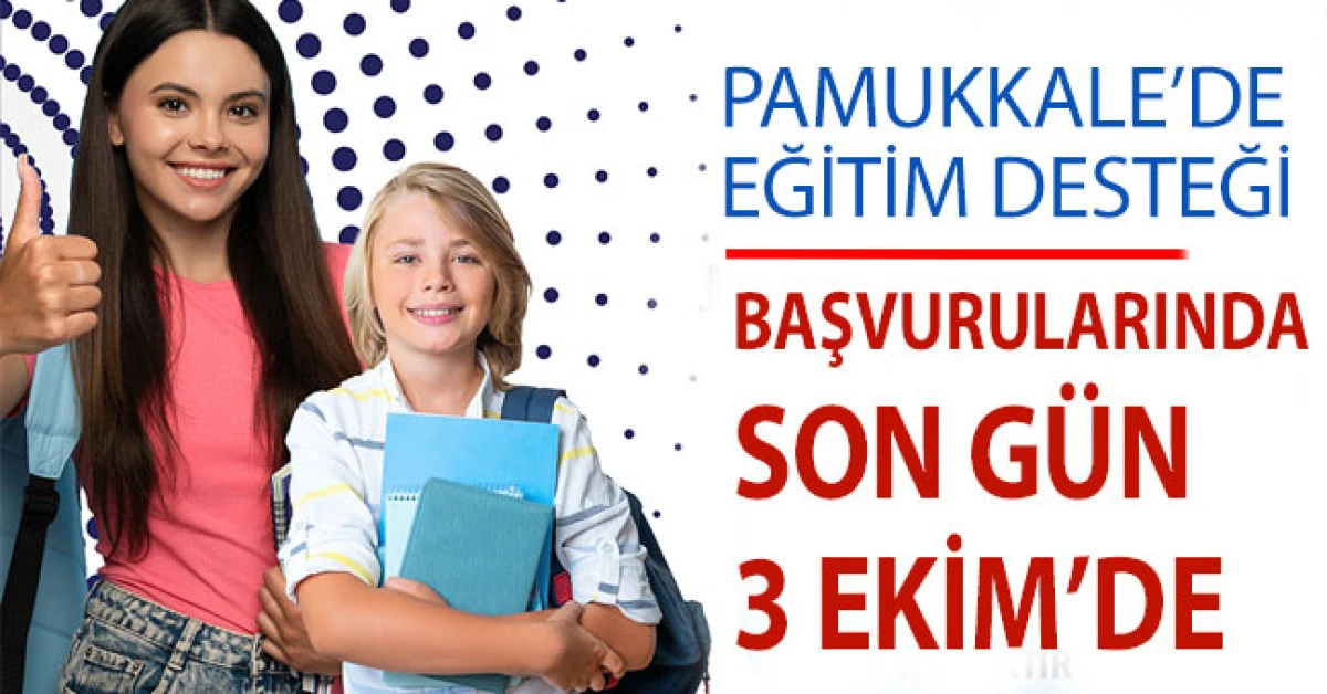 Pamukkale'de eğitim desteği başvurularında son gün 3 Ekim'de