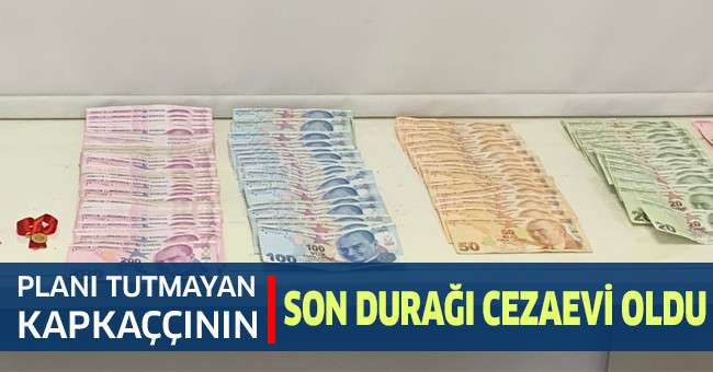 Planı tutmayan kapkaççının son durağı cezaevi oldu