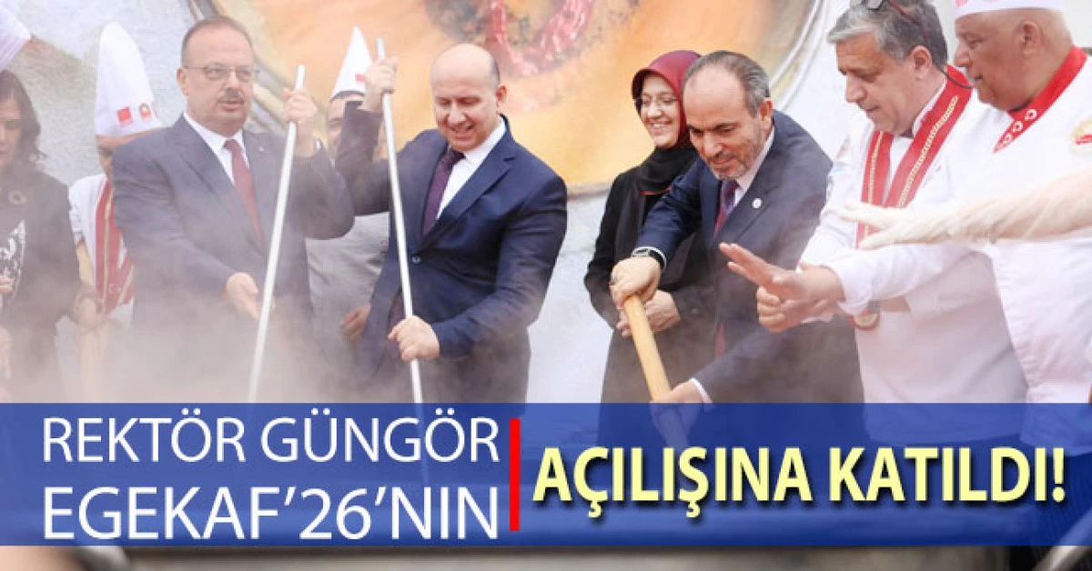 Rekt&ouml;r G&uuml;ng&ouml;r, AD&Uuml; Ev Sahipliğinde D&uuml;zenlenen EGEKAF&rsquo;26&rsquo;nın A&ccedil;ılış Programına Katıldı