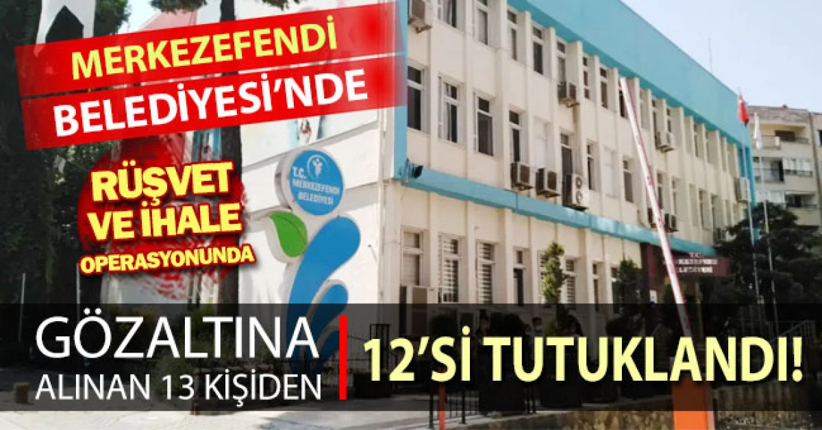 R&uuml;şvet ve ihale operasyonunda 12 tutuklama