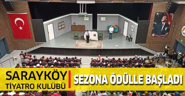 Sarayköy Belediyesi Tiyatro Kulübü sezona ödülle başladı