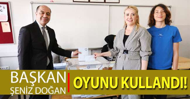 Şeniz Doğan oyunu kullandı
