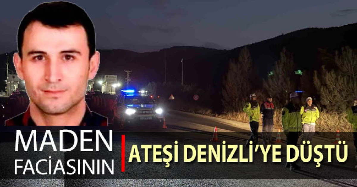Soma&rsquo;daki maden faciasının ateşi Denizli&rsquo;ye d&uuml;şt&uuml;