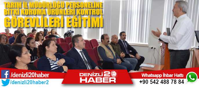 Tarım İl Müdürlüğü Personeline Bitki Koruma Ürünleri Kontrol Görevlileri Eğitimi 