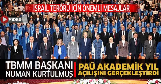 TBMM Başkanı Kurtulmuş, PAÜ'nün akademik yıl açılışına katıldı