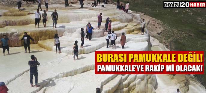 Burası Pamukkale değil!
