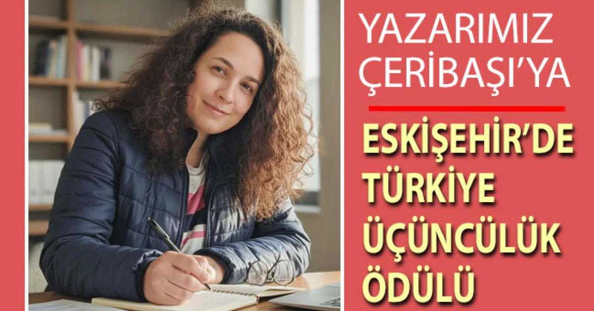 Yazarımız Ismahan &Ccedil;eribaşı&rsquo;na Eskişehir&rsquo;den &Ouml;d&uuml;l!