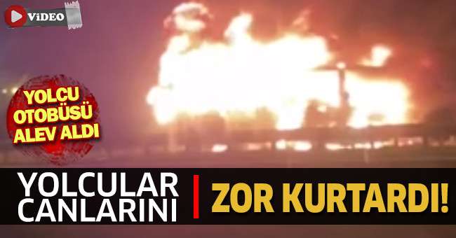 Yolcu otobüsü alev aldı, yolcular canlarını zor kurtardı