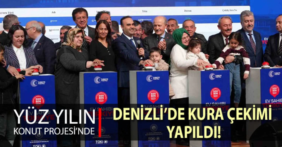 Y&uuml;zyılın Konut Projesinde Denizli'de Kura &Ccedil;ekimi yapıldı